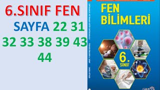 6 SINIF FEN BİLİMLERİ DERS KİTABI 1ÜNİTE SAYFA 22 31 32 33 38 39 43 44 [upl. by Kcinnay45]