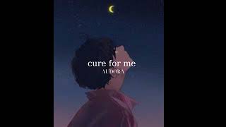 cure for me  AUDORA lyrics video [upl. by Dode]