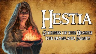 Hestia Goddess of the Hearth amp Sacrificial Flame  Greek Mythology Explained [upl. by Anatolio]