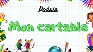 Poésie🎒Mon cartable de Pierre Gamarra version longue 5 strophes🎒 [upl. by Ycnuahc751]