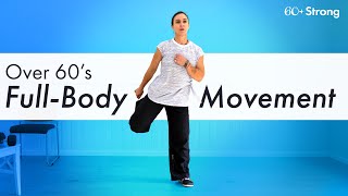 Over 60s FullBody Movement Workout  Mobility Exercises for Seniors [upl. by Harod101]