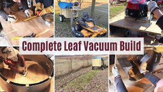 My DIY Leaf Vacuum  StartToFinish Build [upl. by Ram]