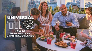 How to Plan Dining at Universal Orlando Resort  Universal Tips [upl. by Kilian]