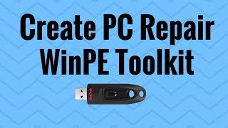 Create PC Repair WinPE Toolkit [upl. by Irej]