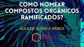 Hidrocarboneto com Ramificações  Como nomeálos [upl. by Smart]