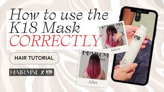 HOWTO TUTORIAL StepbyStep Guide on Using K18 Hair Mask to Repair amp Reverse Hair Damage [upl. by Newob360]