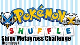 Pokemon Shuffle  Shiny Metagross Itemless [upl. by Schram]