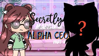 Secretly Married to the Alpha CEO 2  Gacha Life  GLMM  Gacha Life Mini Movie  Love Story [upl. by Nhtanhoj498]