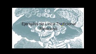 La Lírica Tradicional Mexicana [upl. by Ot907]