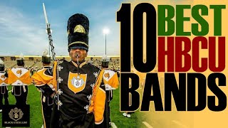 Top 10 HBCU Marching Bands  Homecoming Band Showcase  BlackExcellist [upl. by Phira840]