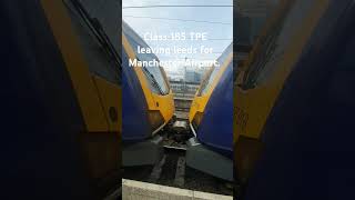 Transpennine Express class 185 leaving Leeds for Manchester Airport [upl. by Ainyt]