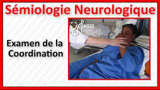 Sémiologie Neurologique EXAMEN DE LA COORDINATION MOTRICE [upl. by Ahsineg]