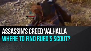 Assassins Creed Valhalla  Where to find Rueds scout [upl. by Fredenburg543]