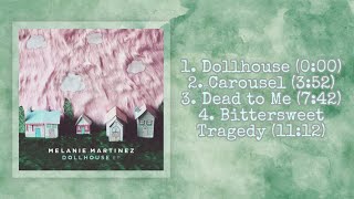 Melanie Martinez  Dollhouse Full EP [upl. by Xel]