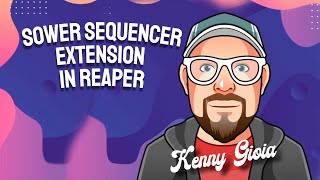 Sower Sequencer Extension in REAPER [upl. by Iznekcam136]