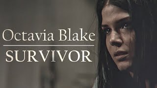 Octavia Blake  SURVIVOR [upl. by Ikiv900]