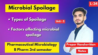 L34। U5। Spoilage in microbiology। Types of spoilage। Factors affecting microbial spoilage।3rd sem [upl. by Quirk]