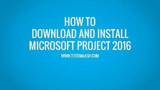 Download and Installation Microsoft Project 2016 Trial  MSProject Online Tutorial Tutomaashcom [upl. by Arte]