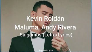 Kevin Roldan  Salgamos LetraLyrics [upl. by Brian]