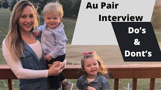 Au Pair Interview Dos amp Dont [upl. by Anawt249]