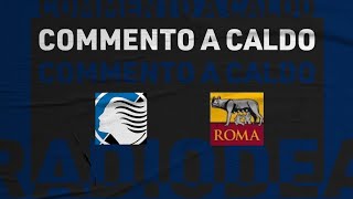 ATALANTA  ROMA 21 il commento [upl. by Manda]