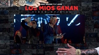 Miky Woodz Juhn  Los Mios Ganan Video Oficial [upl. by Arvo518]