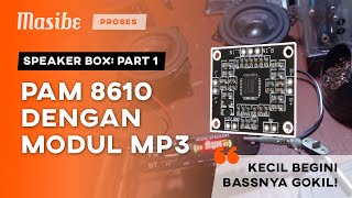 Review Mini Amplifier PAM8610 dengan Modul MP3 BASSNYA Gokil  Speaker Box PAM8610 Part 1 [upl. by Mukerji]