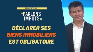 Attention déclarer ses biens immobiliers au fisc est obligatoire 📅 [upl. by Stearns208]