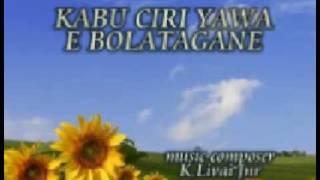 KABU CIRI YAWA E BOLATAGANE [upl. by Sachi]