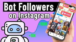 How To Get Free Bot Followers On Instagram [upl. by Tybi]