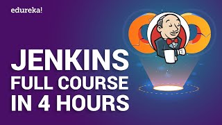 Jenkins Full Course in 4 Hours  Jenkins Tutorial For Beginners  DevOps Training  Edureka [upl. by Audette]