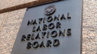 National Labor Relations Board NLRB [upl. by Eskill287]