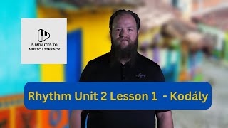 Rhythm Unit 2 Lesson 1  Kodály [upl. by Uriisa]