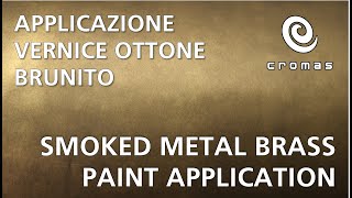 Vernice Effetto OTTONE BRUNITO  Smoked Metal  81018C  Tutorial Applicazione a Spruzzo [upl. by Annauqaj]