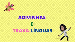 ADIVINHAS E TRAVALÍNGUAS [upl. by Anaet]