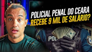 CONCURSO POLICIA PENAL DO CEARÁ SALÁRIO PPCE [upl. by Ilyah]