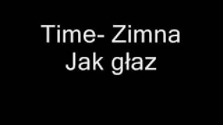 TimeZimna jak głaz [upl. by Nasar]