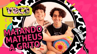 MATANDO MATHEUS A GRITO DA CARTEIRA DE TRABALHO AO SUCESSO NO YOUTUBE  VACA CAST 158 [upl. by Eilliw]