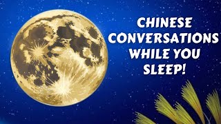 LEARN CHINESE THROUGH CONVERSATIONS for Beginners Learn While You Sleep for 9 hours [upl. by Cammy]