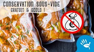 CONSERVATION SOUSVIDE GRATUITE ET ÉCOLOGIQUE [upl. by Yennor]