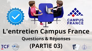 Entretien campus France questions et réponses 3 [upl. by Moran]