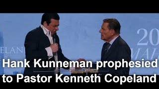 Hank Kunneman prophesied to Pastor Kenneth Copeland [upl. by Manvil793]