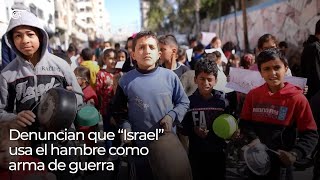 Focus  Denuncian que “Israel” usa el hambre como arma de guerra [upl. by Kcirad]