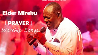 Elder Mireku Holy Ghost Worship  Prayer Songs 2021 [upl. by Nilrah]