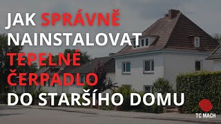 Jak správně nainstalovat tepelné čerpadlo do staršího domu [upl. by Aseral207]