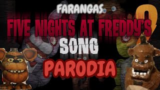 FNAF 2 song iTownGamePlay  PARODIA  Farangas [upl. by Aeslahc]