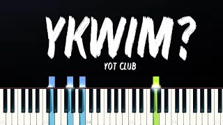 Yot Club  YKWIM Piano Tutorial [upl. by Oberg]