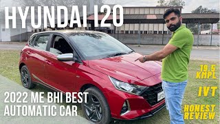 Hyundai i20 Automatic IVT Sportz Asli Review  Still better than Baleno 2022 amp Altroz [upl. by Legin]