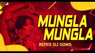 Mungala Remix DJ Song [upl. by Nico]