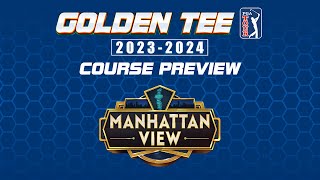 GoldenTee PGA TOUR 20232024 3Hole Preview Manhattan View [upl. by Anuqahs]